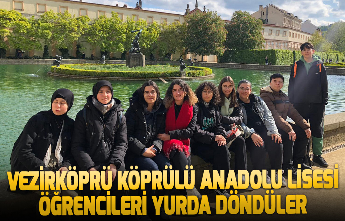 Vezirköprü Köprülü Anadolu Lisesi Öğrencileri Yurda Döndüler