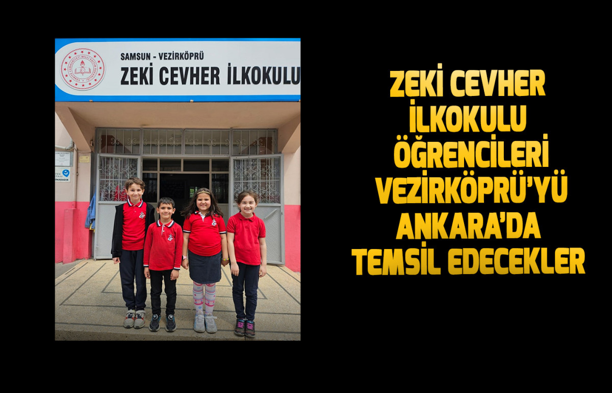 Zeki Cevher İlkokulu Öğrencileri Vezirköprü’yü Ankara’da Temsil Edecekler