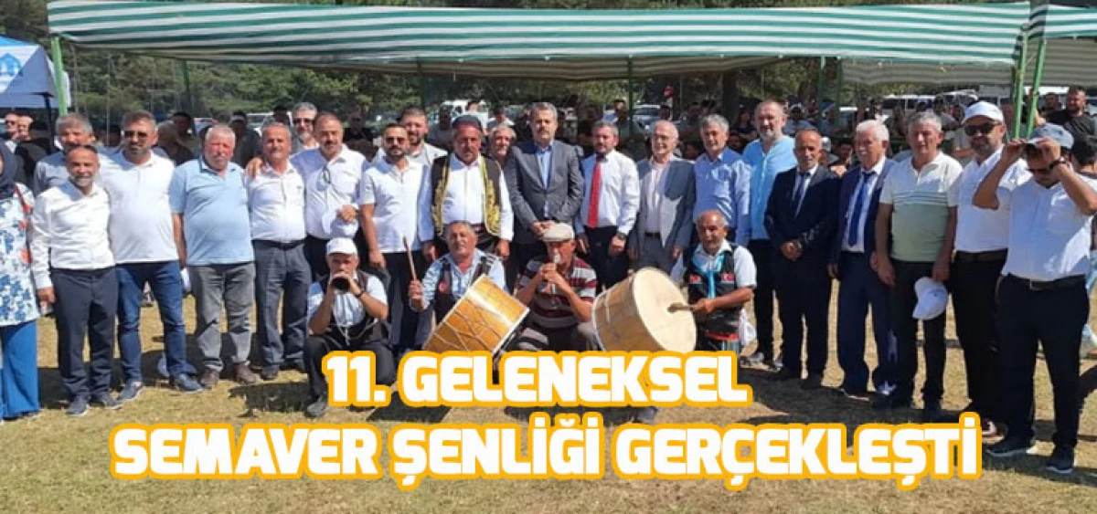 11. Geleneksel Semaver Şenliği Gerçekleşti