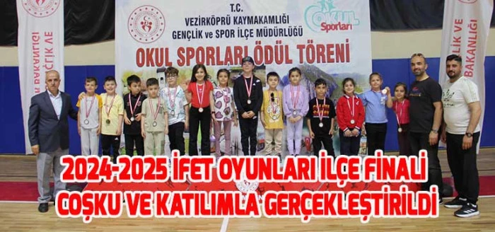 2024-2025 İFET Oyunları İlçe Finali Coşku ve Katılımla Gerçekleştirildi