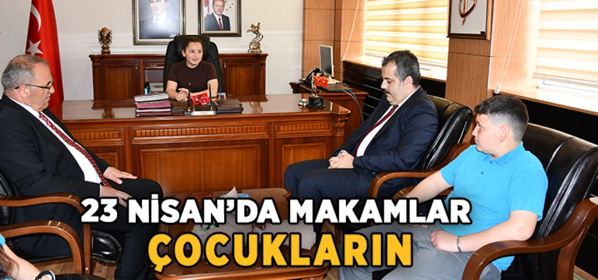 23 Nisan&rsquo;da Makamlar &Ccedil;ocukların