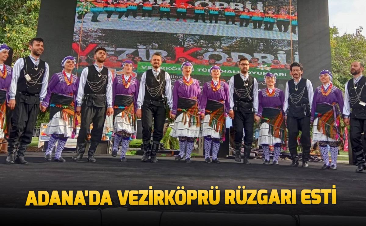 Adana’da Vezirköprü Rüzgarı Esti