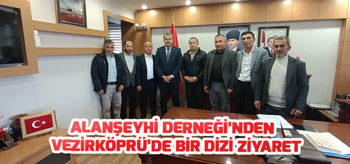 Alanşeyhi Derneği’nden Vezirköprü’de Bir Dizi Ziyaret