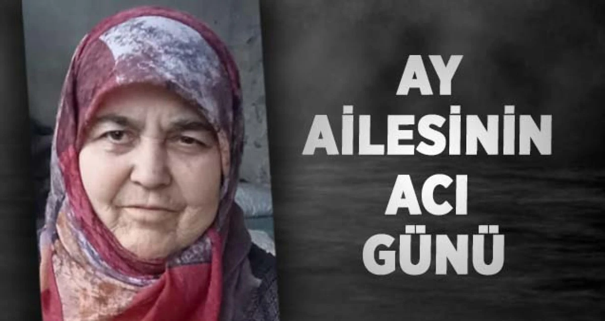 Ay Ailesinin Acı G&uuml;n&uuml;