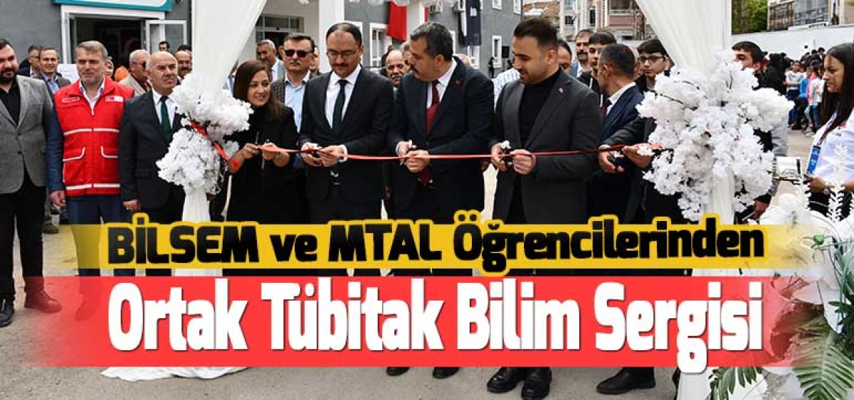 BİLSEM ve MTAL Öğrencilerinden Ortak Tübitak Bilim Sergisi