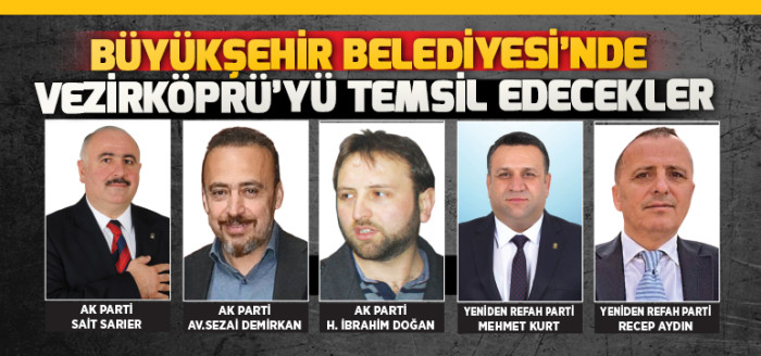 Büyükşehir Belediyesi’nde  Vezirköprü Temsil Edecekler