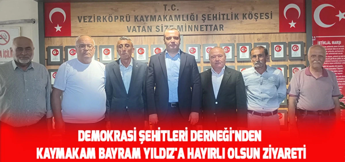Demokrasi Şehitleri Derneği'nden Kaymakam Bayram Yıldız'a Hayırlı Olsun Ziyareti