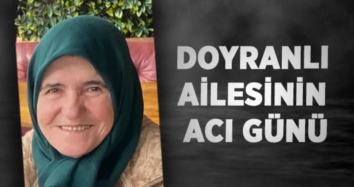 Doyranlı Ailesinin Acı G&uuml;n&uuml;
