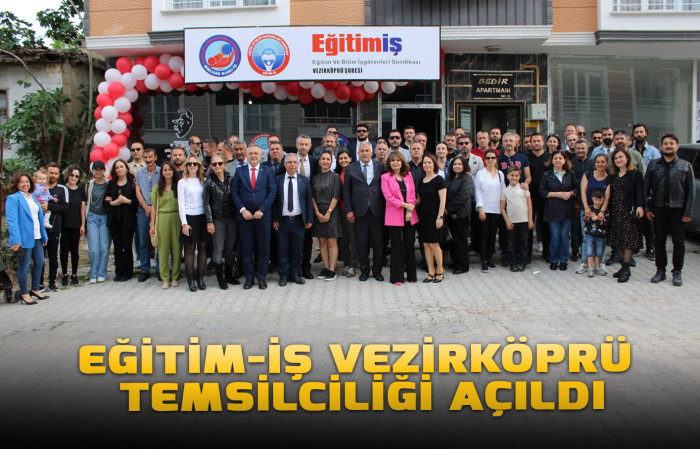 Eğitim-İş Vezirköprü Temsilciliği açıldı.