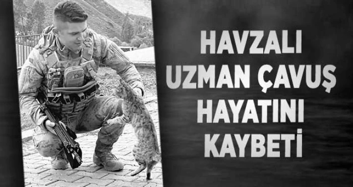 HAVZALI UZMAN ÇAVUŞ HAYATINI KAYBETTİ