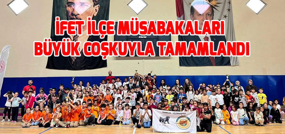İFET İl&ccedil;e M&uuml;sabakaları B&uuml;y&uuml;k Coşkuyla Tamamlandı