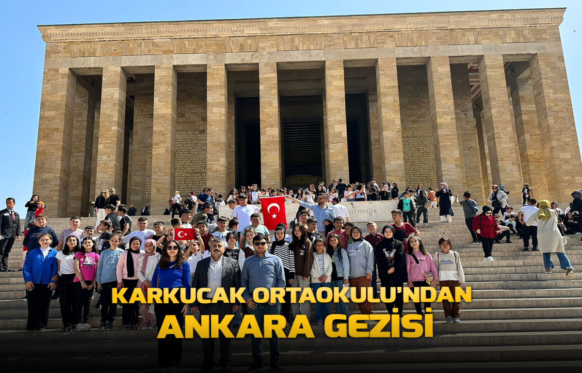 Karkucak Ortaokulu’ndan  Ankara Gezisi