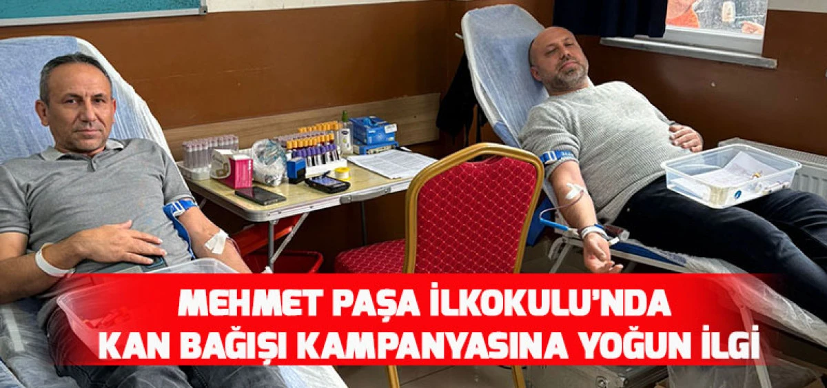 Mehmet Paşa İlkokulu’nda Kan Bağışı Kampanyasına Yoğun İlgi