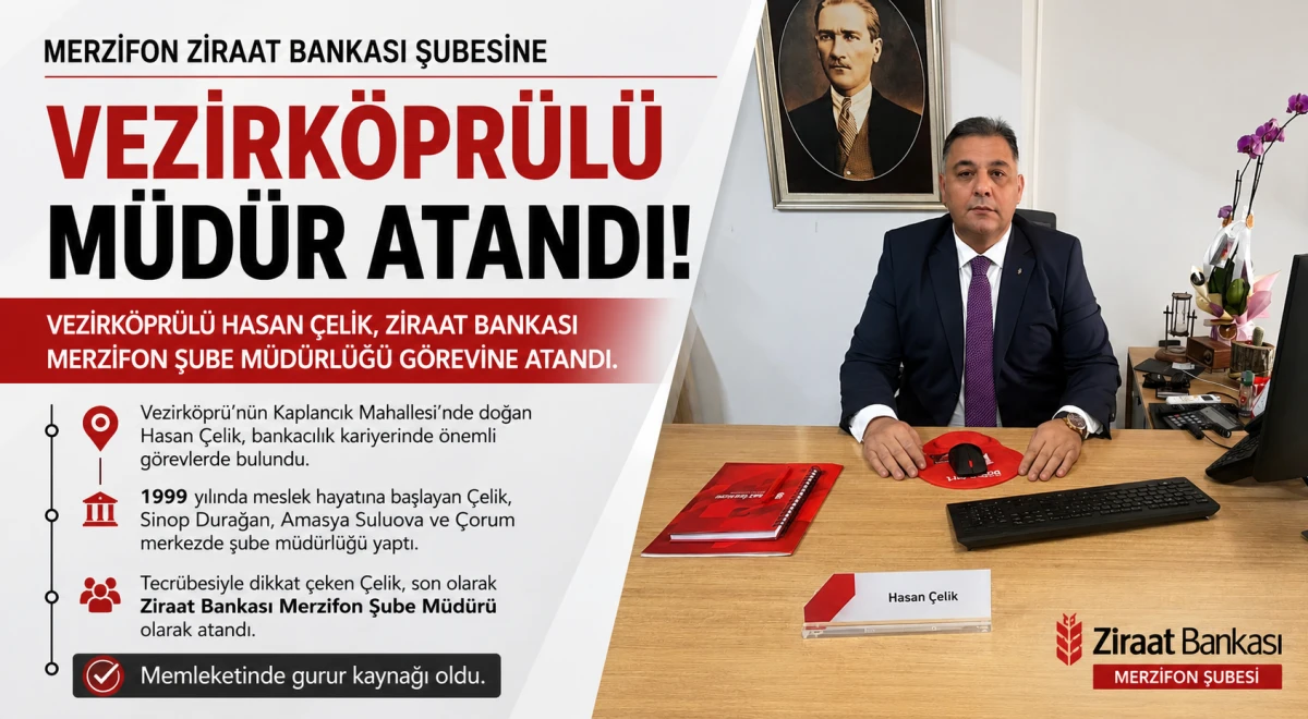 Merzifon Ziraat Bankası Şubesine Vezirk&ouml;pr&uuml;l&uuml; M&uuml;d&uuml;r Atandı