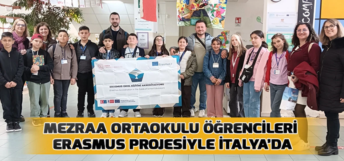 Mezraa Ortaokulu &Ouml;ğrencileri Erasmus Projesiyle İtalya&rsquo;da