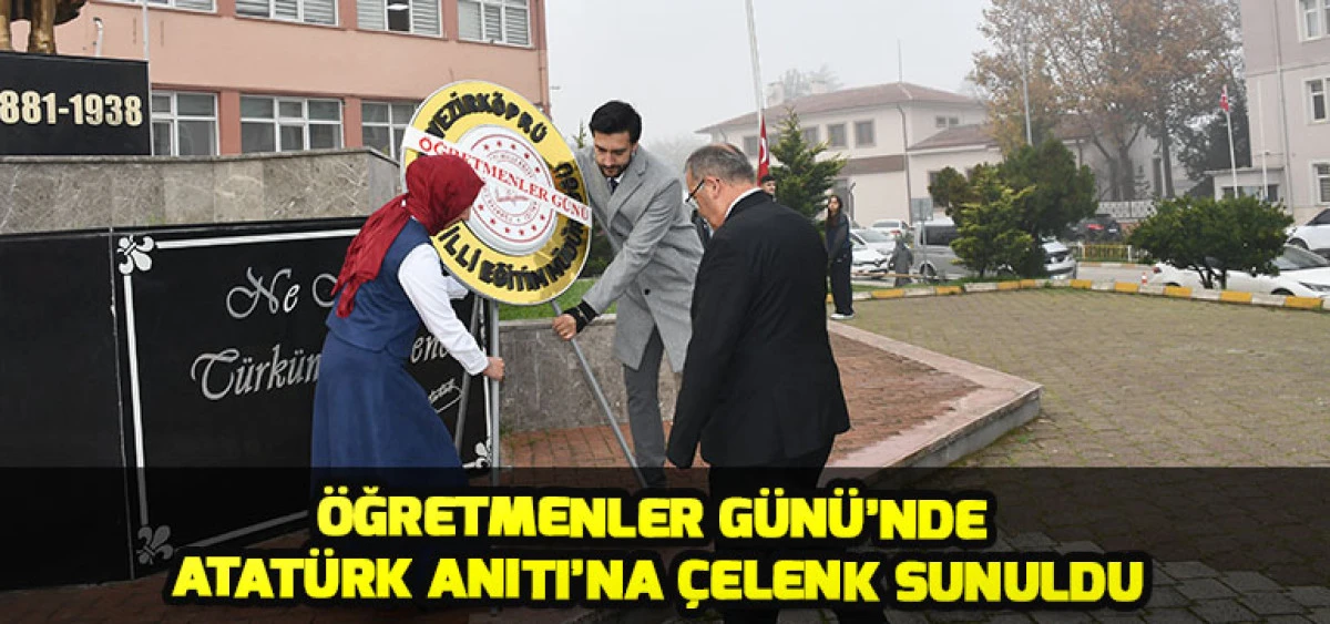 Öğretmenler Günü’nde Atatürk Anıtı’na Çelenk Sunuldu