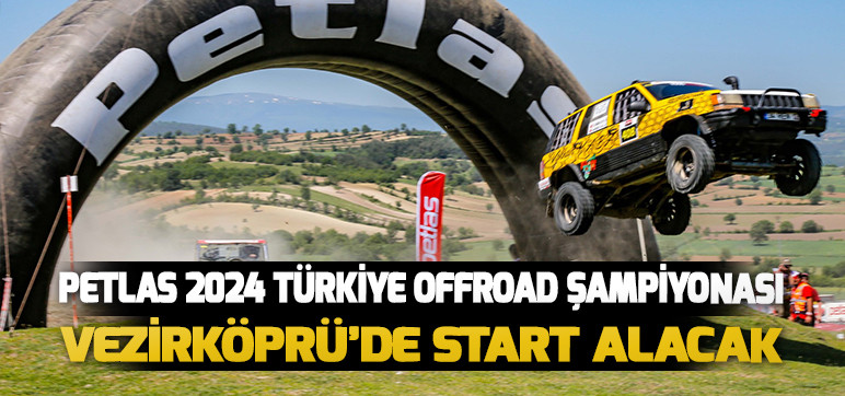 Petlas 2024 Türkiye Offroad Şampiyonası Vezirköprü’de Start Alacak