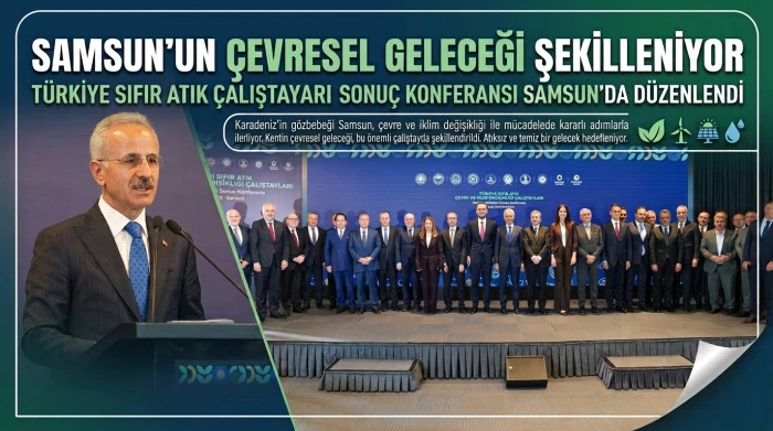 Samsun&rsquo;un &Ccedil;evresel Geleceği Şekilleniyor