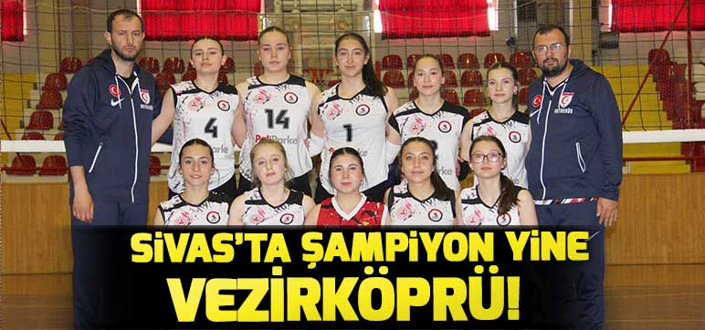 Sivas’ta Şampiyon Yine Vezirköprü!