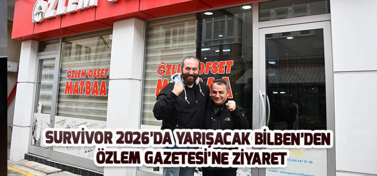 Survivor 2026’da Yarışacak Bilben’den Özlem Gazetesi’ne Ziyaret