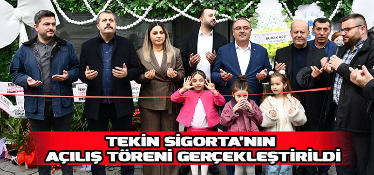 Tekin Sigorta&rsquo;nın A&ccedil;ılış T&ouml;reni Ger&ccedil;ekleştirildi