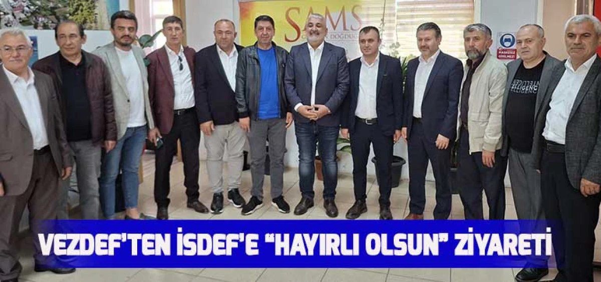 VEZDEF’ten İSDEF’e “Hayırlı Olsun” Ziyareti