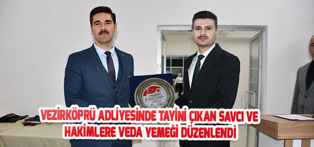 Vezirköprü Adliyesinde Tayini Çıkan Savcı ve Hakimlere Veda Yemeği Düzenlendi