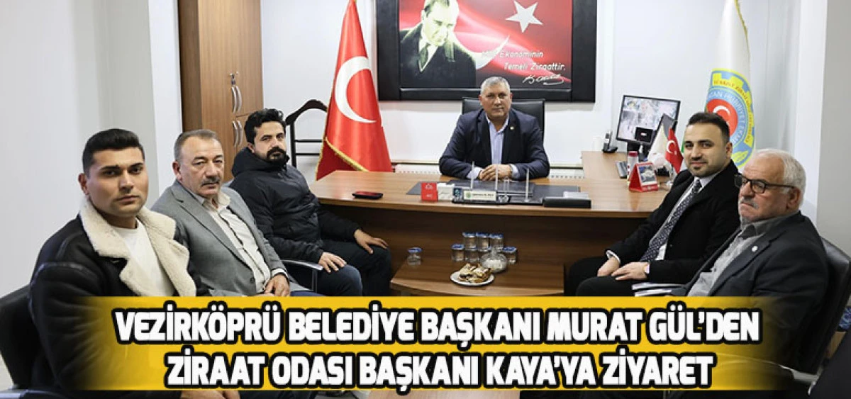 Vezirköprü Belediye Başkanı Murat Gül’den Ziraat Odası Başkanı Kaya’ya Ziyaret