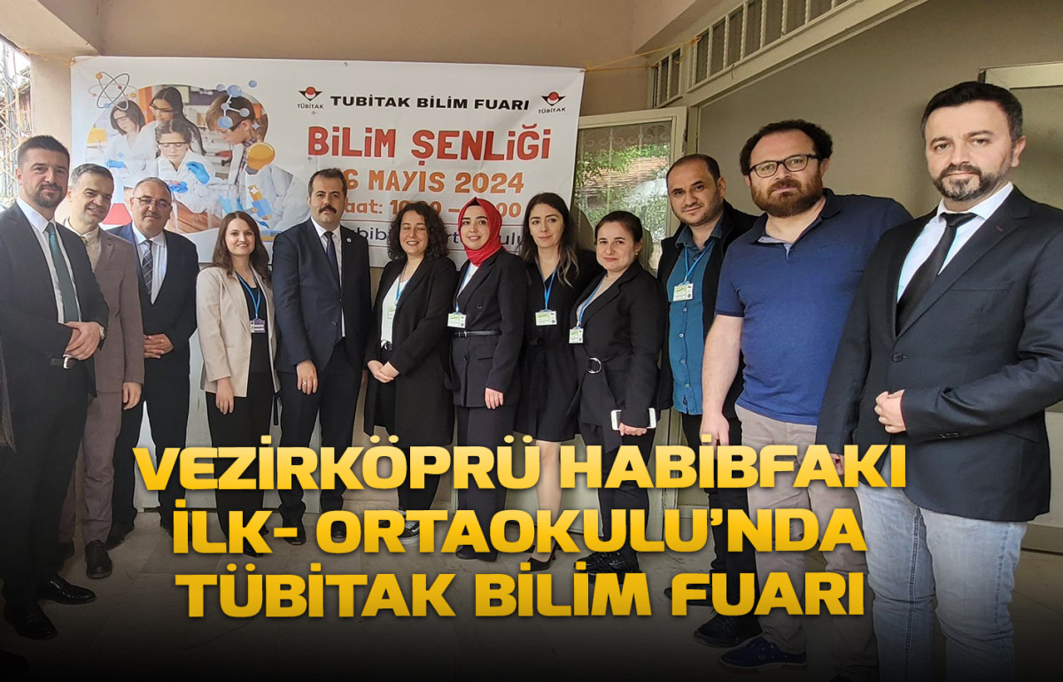 Vezirköprü Habibfakı İlk- Ortaokulu’nda TÜBİTAK Bilim Fuarı