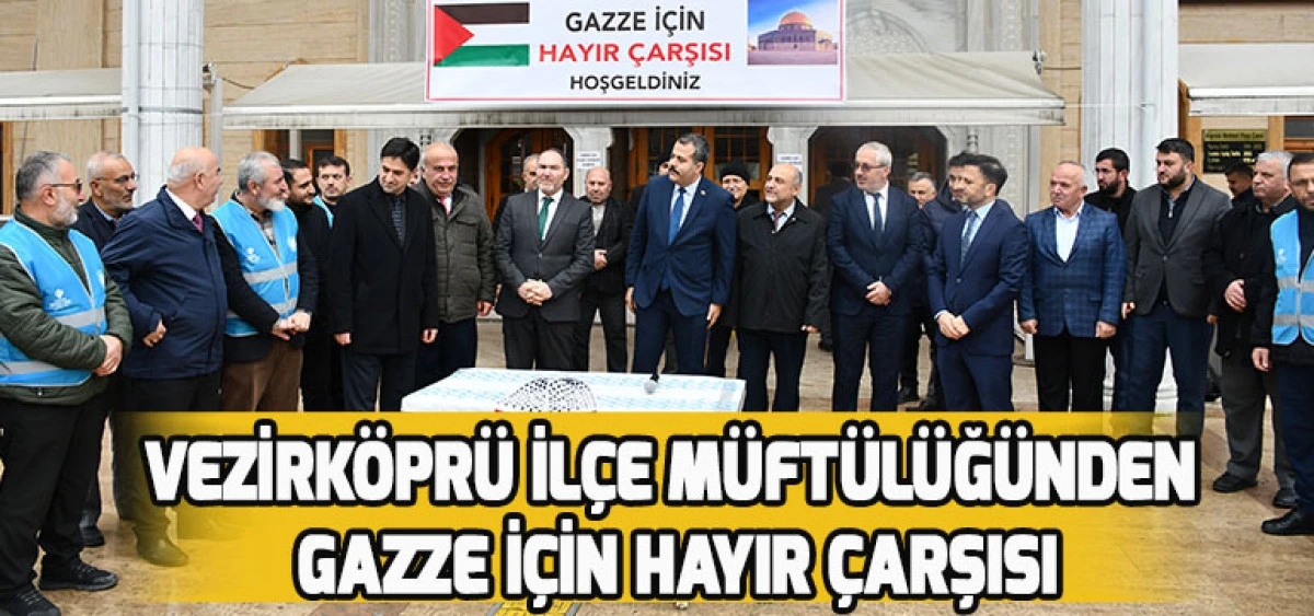 Vezirköprü İlçe Müftülüğünden Gazze İçin Hayır Çarşısı