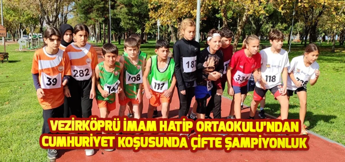 Vezirköprü İmam Hatip Ortaokulu’ndan Cumhuriyet Koşusunda Çifte Şampiyonluk