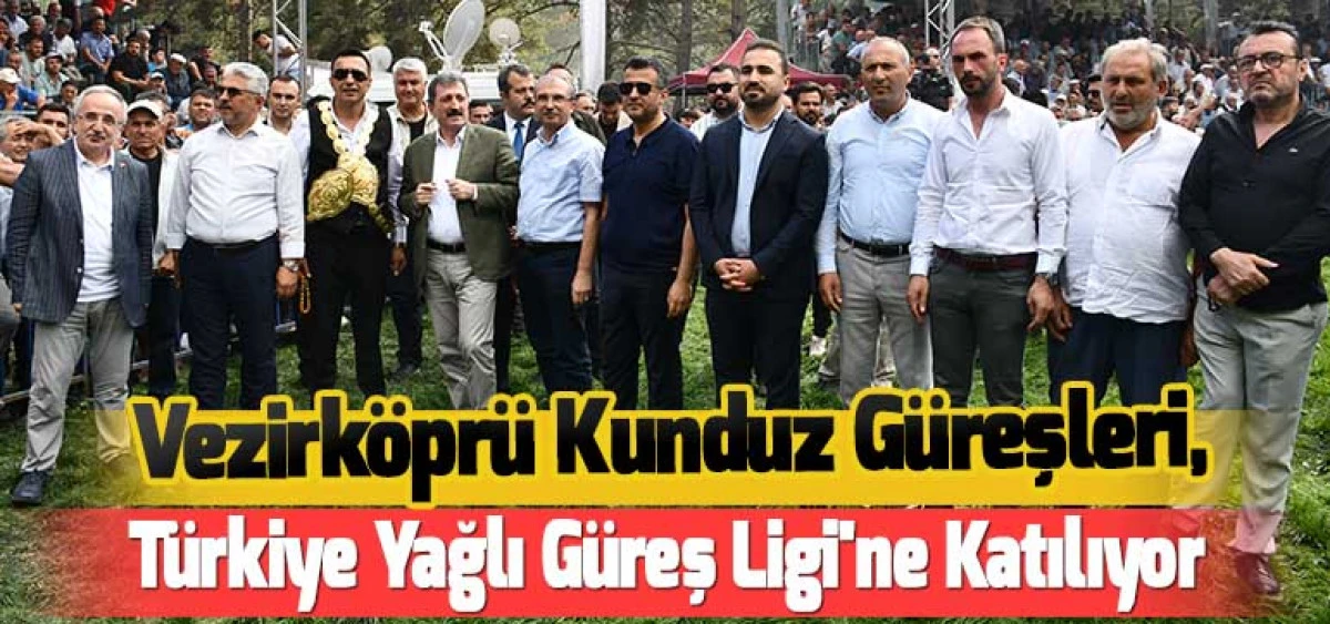 Vezirköprü Kunduz Güreşleri, Türkiye Yağlı Güreş Ligi'ne Katılıyor