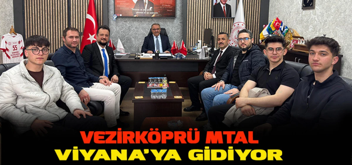Vezirk&ouml;pr&uuml; MTAL Viyana&rsquo;ya Gidiyor