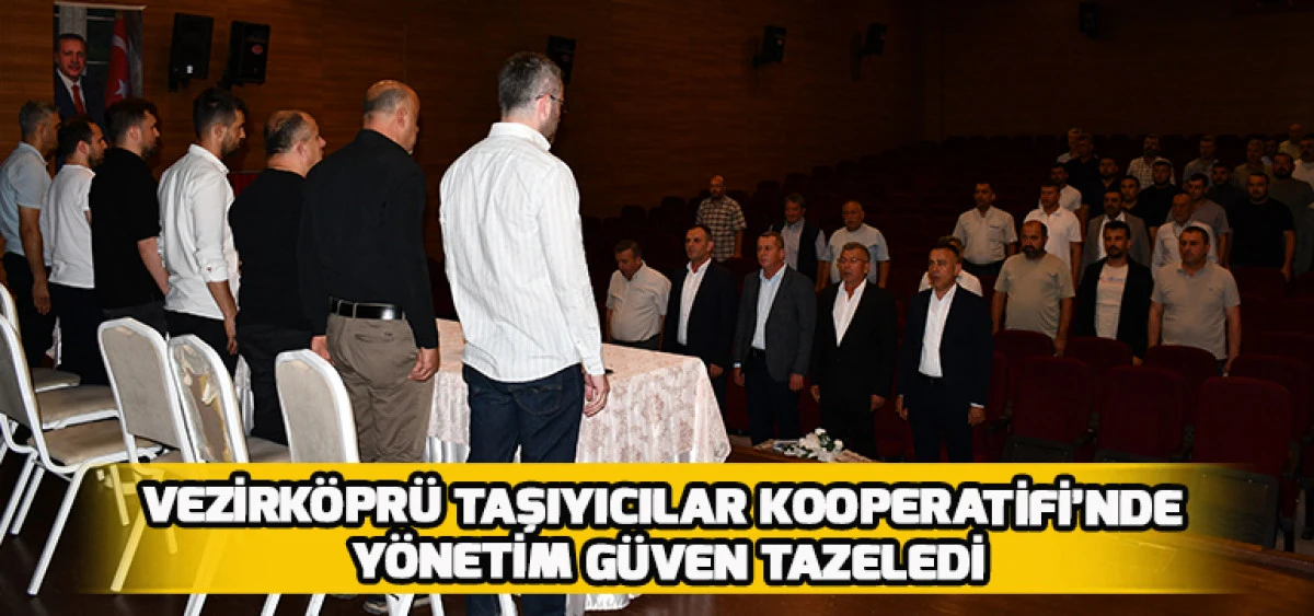 Vezirk&ouml;pr&uuml; Taşıyıcılar Kooperatifi&rsquo;nde  Y&ouml;netim G&uuml;ven Tazeledi