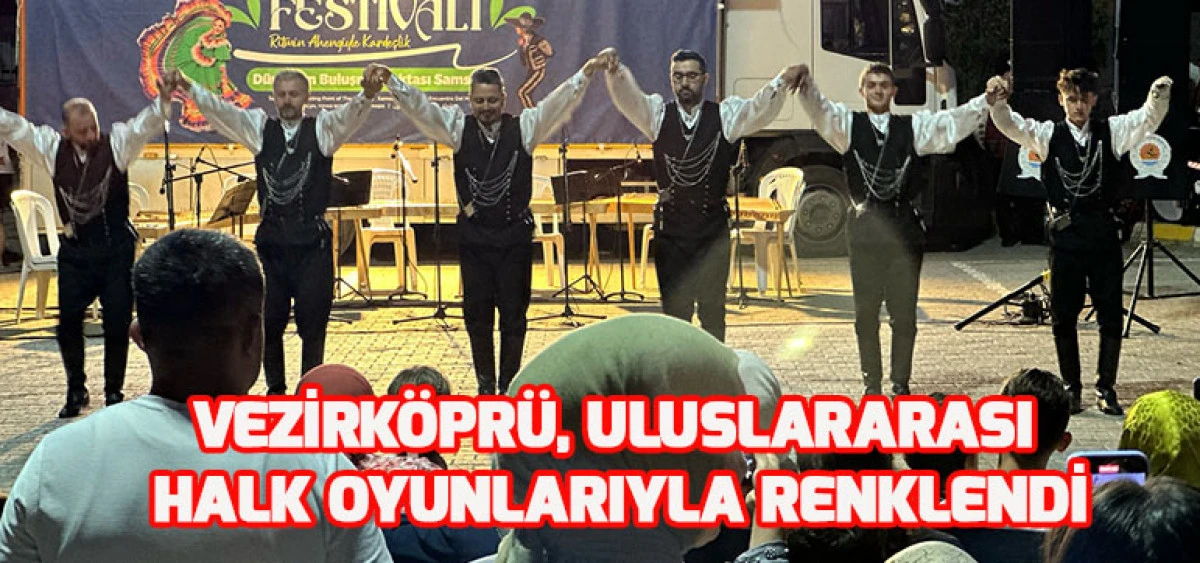 Vezirköprü, Uluslararası Halk Oyunlarıyla Renklendi