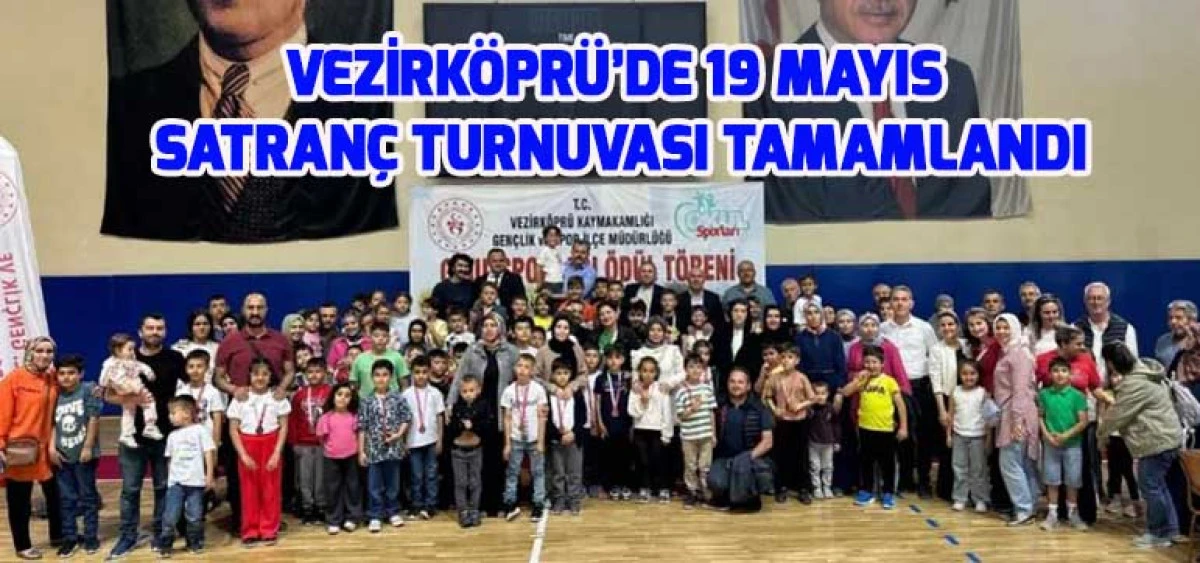 Vezirköprü’de 19 Mayıs Satranç Turnuvası Tamamlandı