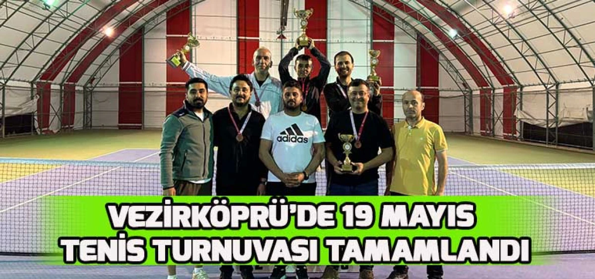 Vezirköprü’de 19 Mayıs Tenis Turnuvası Tamamlandı