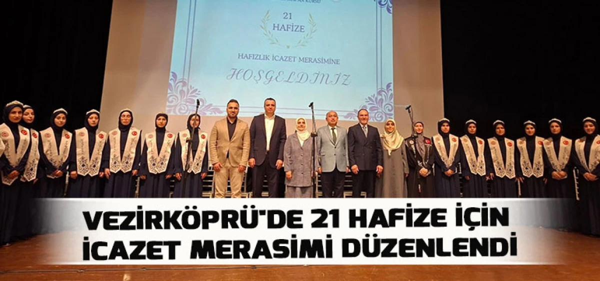 Vezirk&ouml;pr&uuml;'de 21 Hafize İ&ccedil;in İcazet Merasimi D&uuml;zenlendi
