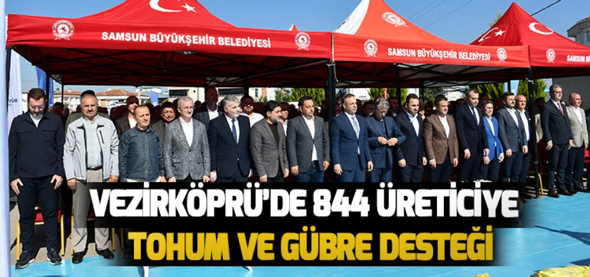 Vezirk&ouml;pr&uuml;&rsquo;de 844 &Uuml;reticiye Tohum ve G&uuml;bre Desteği