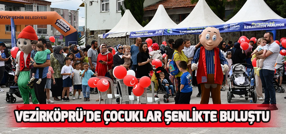 Vezirköprü’de Çocuklar Şenlikte Buluştu