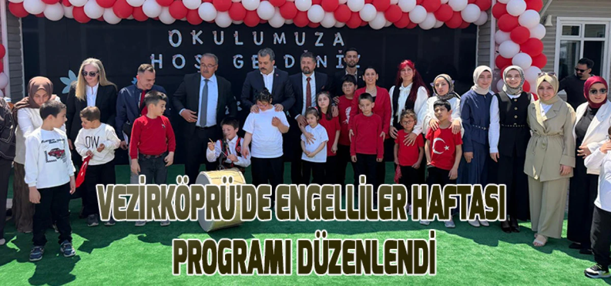 Vezirk&ouml;pr&uuml;&rsquo;de Engelliler Haftası Programı D&uuml;zenlendi