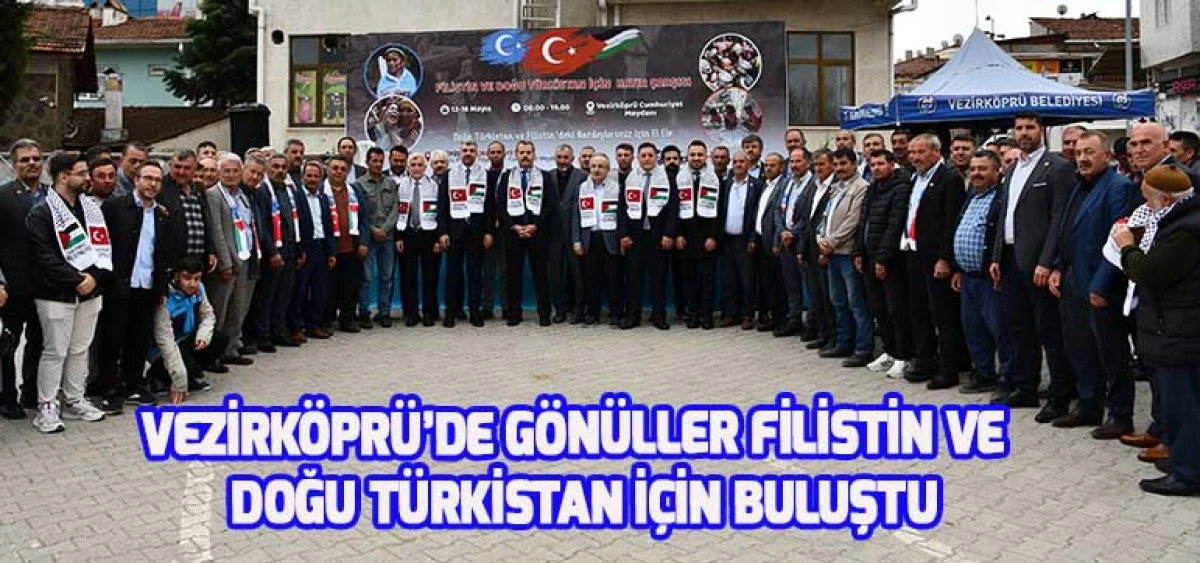 Vezirköprü’de Gönüller Filistin ve Doğu Türkistan İçin Buluştu