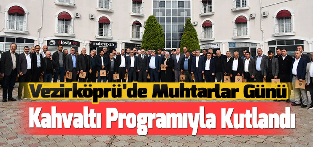 Vezirköprü’de Muhtarlar Günü Kahvaltı Programıyla Kutlandı