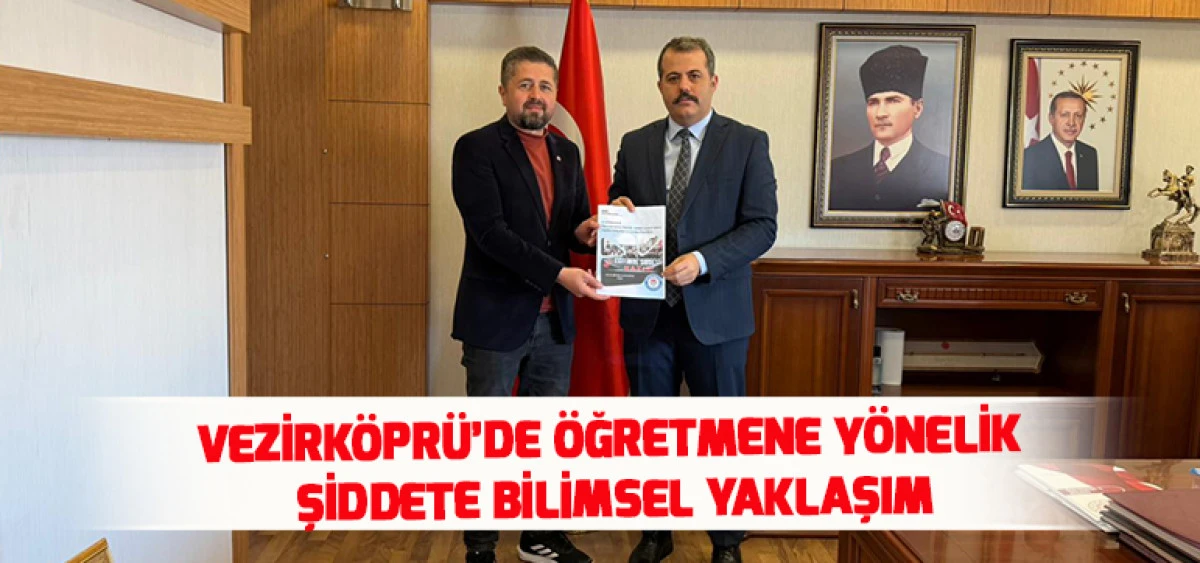 Vezirk&ouml;pr&uuml;&rsquo;de &Ouml;ğretmene Y&ouml;nelik Şiddete Bilimsel Yaklaşım