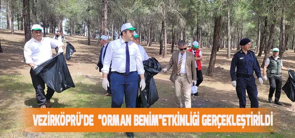 Vezirköprü’de  “Orman Benim” Etkinliği Gerçekleştirildi