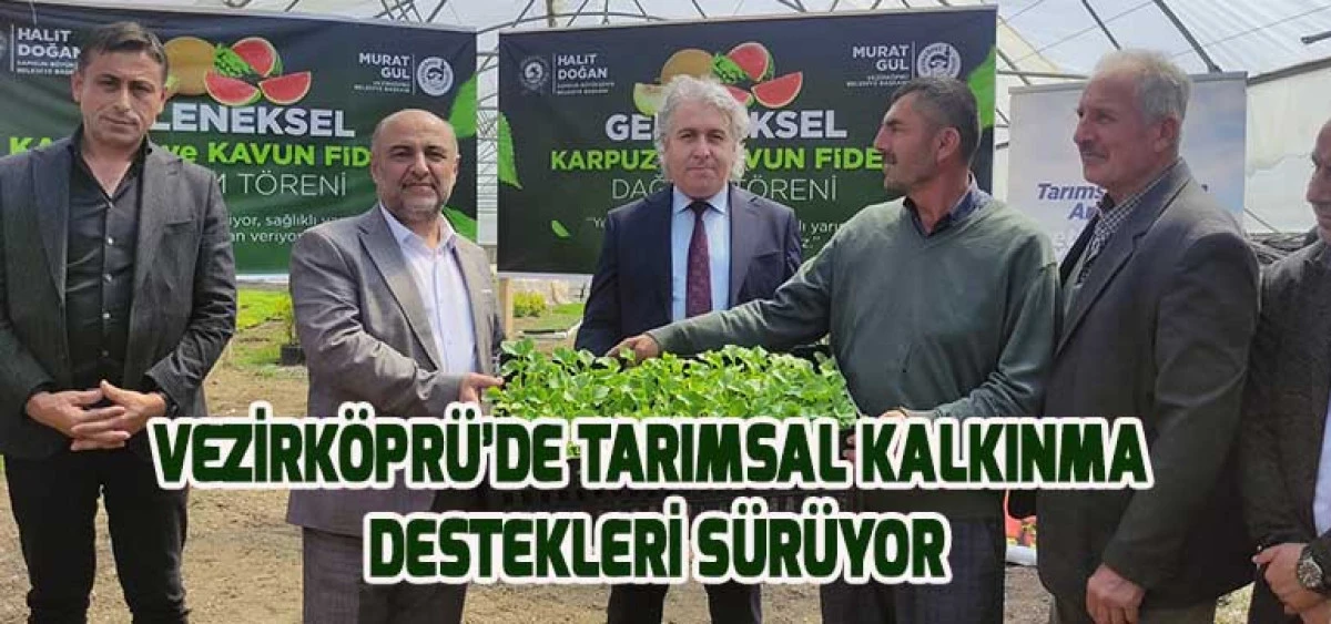 Vezirköprü’de Tarımsal Kalkınma Destekleri Sürüyor