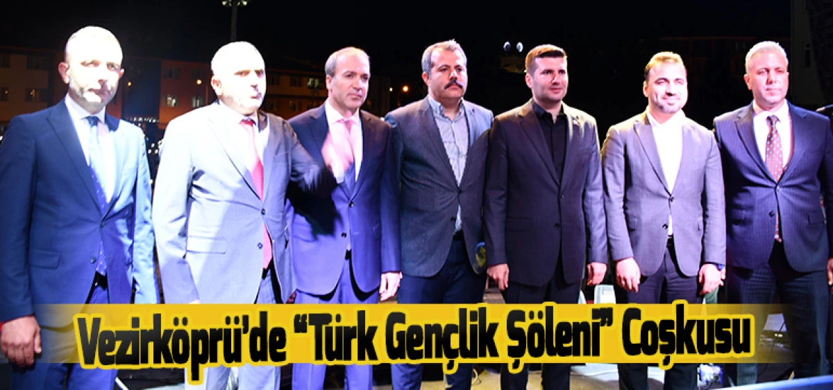 Vezirköprü’de “Türk Gençlik Şöleni” Coşkusu
