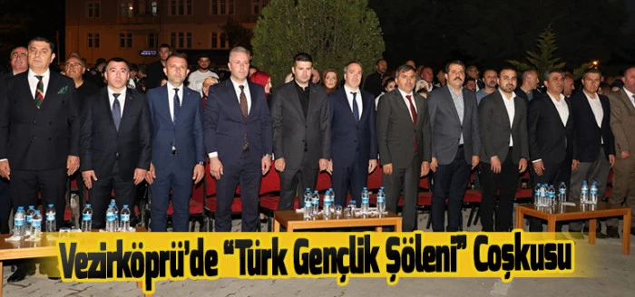 Vezirköprü’de “Türk Gençlik Şöleni” Coşkusu