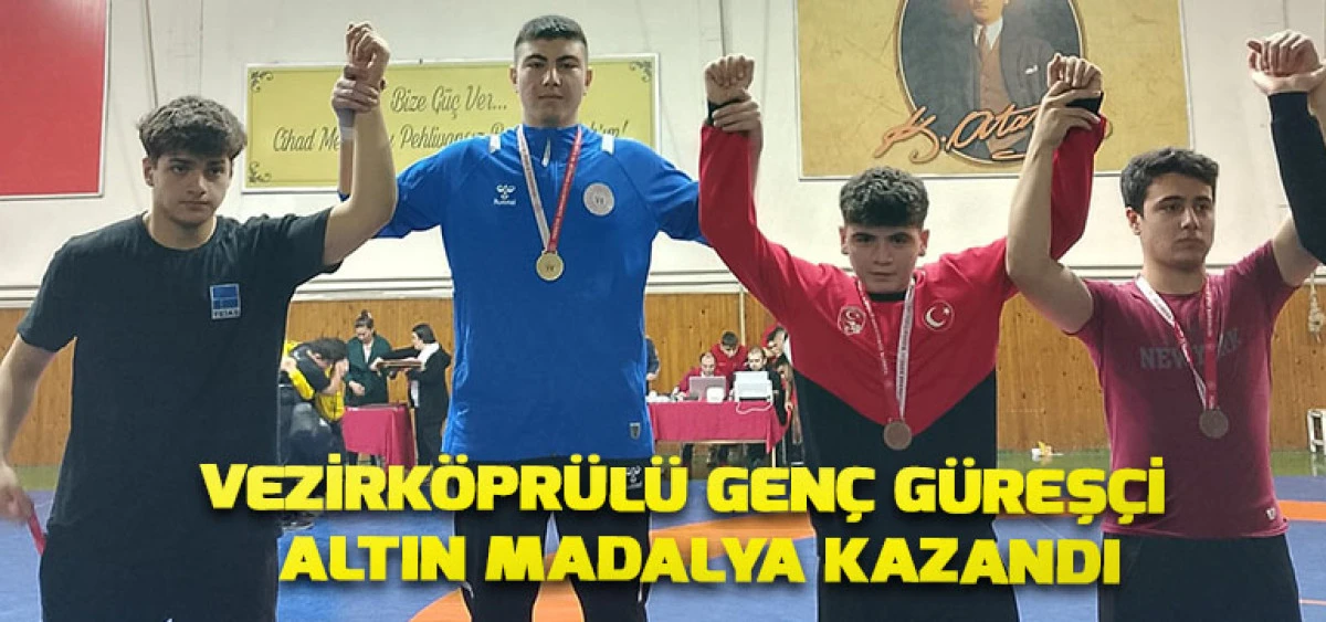 Vezirköprülü Genç Güreşçi Altın Madalya Kazandı