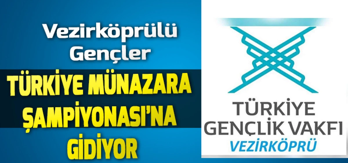 Vezirk&ouml;pr&uuml;l&uuml; Gen&ccedil;ler T&uuml;rkiye M&uuml;nazara Şampiyonası&rsquo;na Gidiyor
